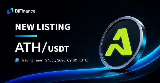 This image is a promotional announcement from BiFinance for the new listing of ATH/USDT, showing a 3D green "A" token logo alongside text reading "NEW LISTING ATH/USDT" with a trading time of "27 July 2026 09:00 (UTC)," matching the post's announcement that trading opens July 27, 2026.