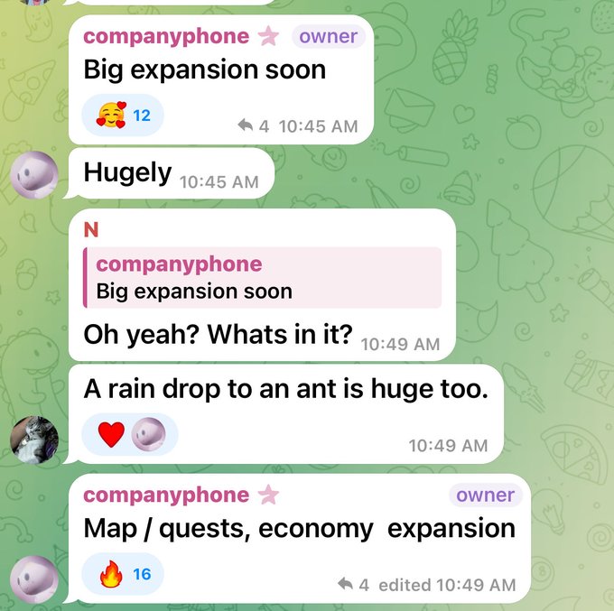 A Telegram chat screenshot where 'companyphone' announces a 'Big expansion soon', prompting a reply with the joke 'A rain drop to an ant is huge too' before revealing it's a 'Map / quests, economy expansion'.