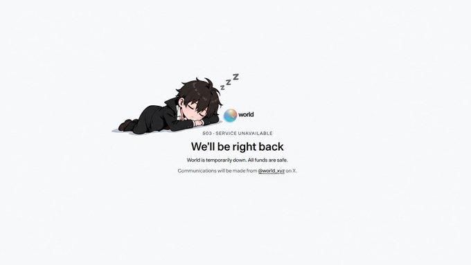 A 'service unavailable' announcement page featuring an anime character sleeping with 'z z z' text, titled 'We'll be right BACK', stating World is temporarily down with funds safe and updates on @world_xyz on X.