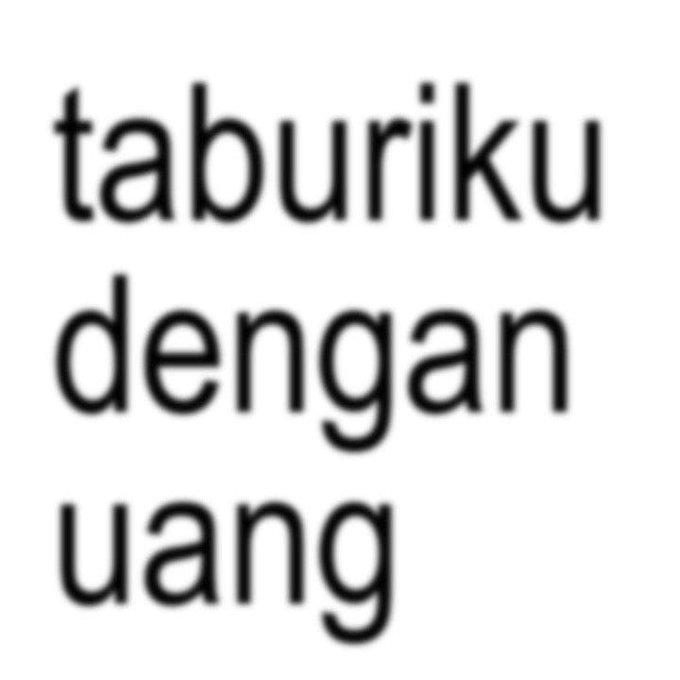 The image displays the Indonesian phrase "taburiku dengan uang" (meaning "sprinkle with money") in bold black text on a white background, directly illustrating the "Sprinkle with money" portion of the post's message.