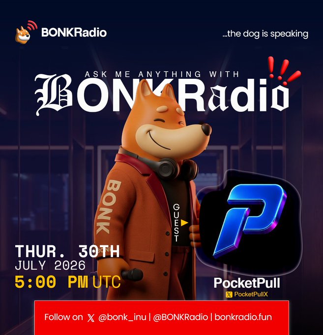 Promotional graphic for BONKRadio's "Ask Me Anything" event featuring the smiling BONK dog mascot in a suit, advertising an AMA with PocketPull on Thursday, July 30th, 2026 at 5:00 PM UTC, with social handles @bonk_inu and @BONKRadio displayed. The image ties into the post's invitation to tune in for a conversation between the BONK and PocketPull communities.