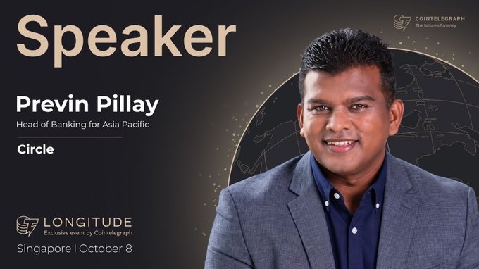 A promotional graphic for a Cointelegraph speaker announcement featuring Previn Pillay, Head of Banking for Asia Pacific at Circle, alongside his portrait, with event details for LONGITUDE Singapore on October 8. The image supports the accompanying post highlighting his role in driving Circle's stablecoin banking expansion across the Asia Pacific region from Singapore.