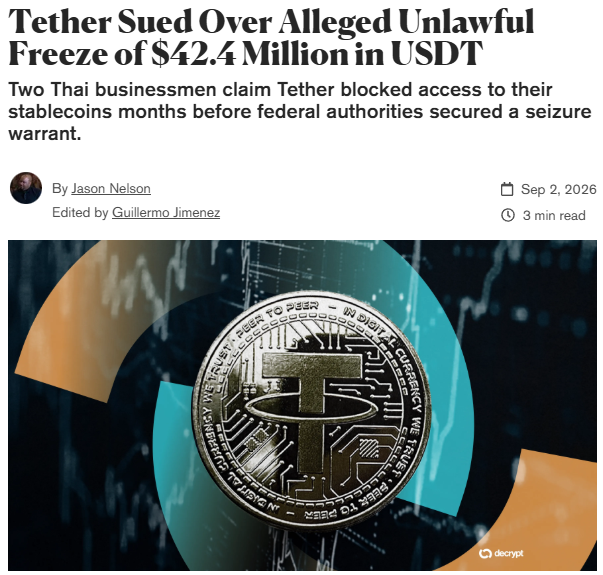 A news article from Decrypt titled "Tether Sued Over Alleged Unlawful Freeze of $42.4 Million in USDT" by Jason Nelson, dated September 2, 2026, featuring an image of a physical Tether (USDT) crypto coin against a stylized background. The article relates to the lawsuit filed by two Thai businessmen who claim Tether blocked access to their stablecoins months before federal authorities obtained a seizure warrant.