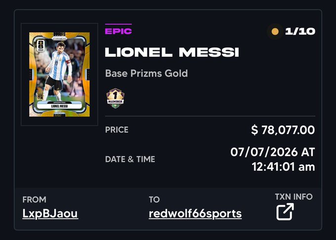 A digital trading card featuring an "EPIC" Lionel Messi "Base Prizms Gold" numbered 1/10 sold for $78,077.00 from LxpBJaou to redwolf66sports on 07/07/2026, highlighting the high-value Messi card sale referenced in the accompanying post about recent record-breaking sports card transactions.