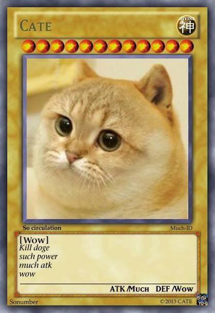 A parody Yu-Gi-Oh trading card titled "CATE" featuring a cute cat, with doge-speak flavor text "Wow! Kill doge such power much atk wow" and stats "ATK Much / DEF Wow."