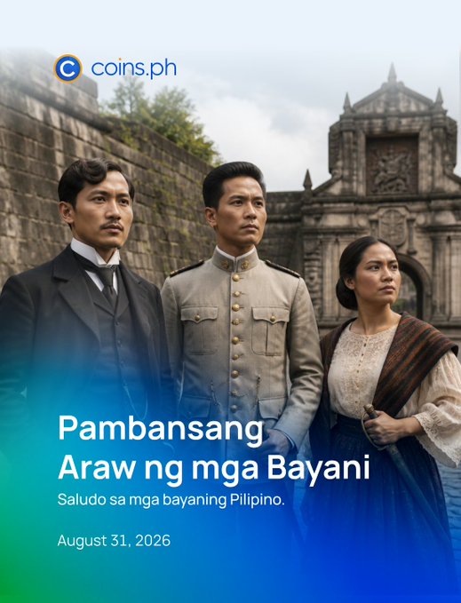 A promotional graphic from Coins.ph features three Filipino actors in period attire standing before an old stone church, with the coins.ph logo in the top corner and text reading "Pambansang Araw ng mga Bayani" along with "Saludo sa mga bayaning Pilipino" and "August 31, 2026." The image ties into the post's message by visually honoring Filipino heroes—past and present—as part of Coins.ph's tribute to National Heroes Day.