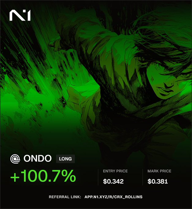 A green-tinted anime-style illustration of a character with long dark hair in a dynamic fighting pose, overlaid with trading stats: "ONDO LONG +100.7%" with an entry price of $0.342 and mark price of $0.381, plus referral link "APP.N1.XYZ/R/CRX_ROLLINS."