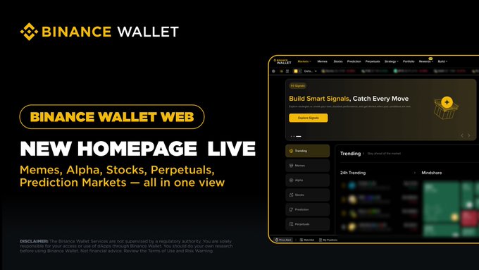 The image is a promotional graphic announcing "BINANCE WALLET WEB NEW HOMEPAGE LIVE" in bold yellow and white text on a black background, highlighting that "Memes, Alpha, Stocks, Perpetuals, Prediction Markets — all in one view." On the right, a screenshot of the new homepage interface displays a navigation menu with categories like "Trending," "Memes," "Alpha," "Stocks," "Prediction," and "Perpetuals," along with a "Build Smart Signals, Catch Every Move" banner featuring a gold coin icon. A disclaimer at the bottom notes that Binance Wallet Services are not supervised by regulatory authorities. The graphic visually reinforces the post's message about the redesigned Binance Wallet Web homepage, showcasing its unified view for various trading and analysis tools.