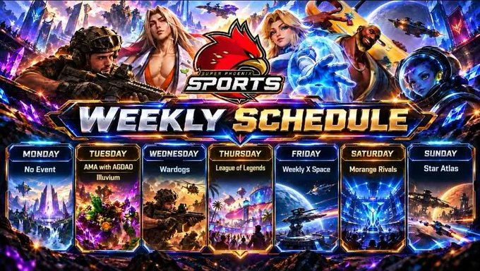 A 'SUPER PHOENIX SPORTS WEEKLY SCHEDULE' graphic displaying a colorful lineup of events: Monday (No Event), Tuesday (AMA with AGDAO Illuvium), Wednesday (Wardogs), Thursday (League of Legends), Friday (Weekly X Space), Sunday (Star Atlas), and Saturday (Morange Rivals).