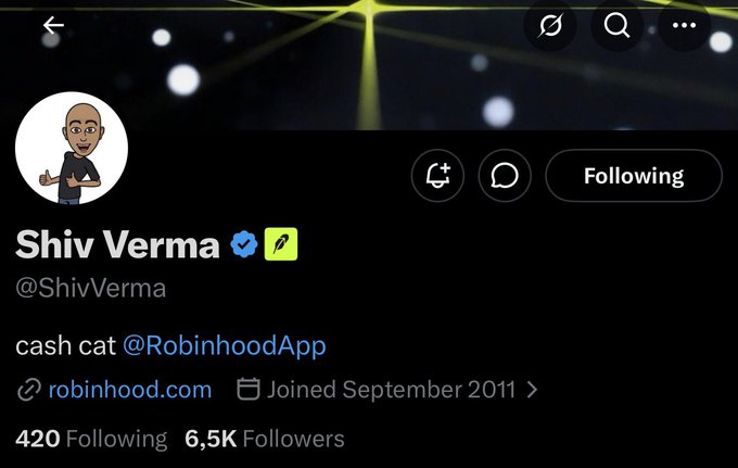 A Twitter/X profile page for "Shiv Verma" (@ShivVerma) with the bio "cash cat @RobinhoodApp" linking to robinhood.com, showing 420 Following and 6.5K Followers with a cartoon avatar of a man.