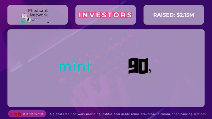A digital graphic displays 'Pheasant Network' with 'INVESTORS', 'RAISED: $2.15M', and logos for 'mint' and '90s' against a purple background.