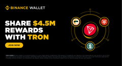 A Binance Wallet promotional graphic reading 'SHARE $4.5M REWARDS WITH TRON' featuring the Tron logo and a 'LEARN MORE' button.