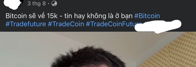 A social media post dated August 3 reads 'Bitcoin sẽ về 15k - tin hay không là ở bạn #Bitcoin #Tradefuture #TradeCoin' with a partially obscured profile picture showing the top of someone's head.