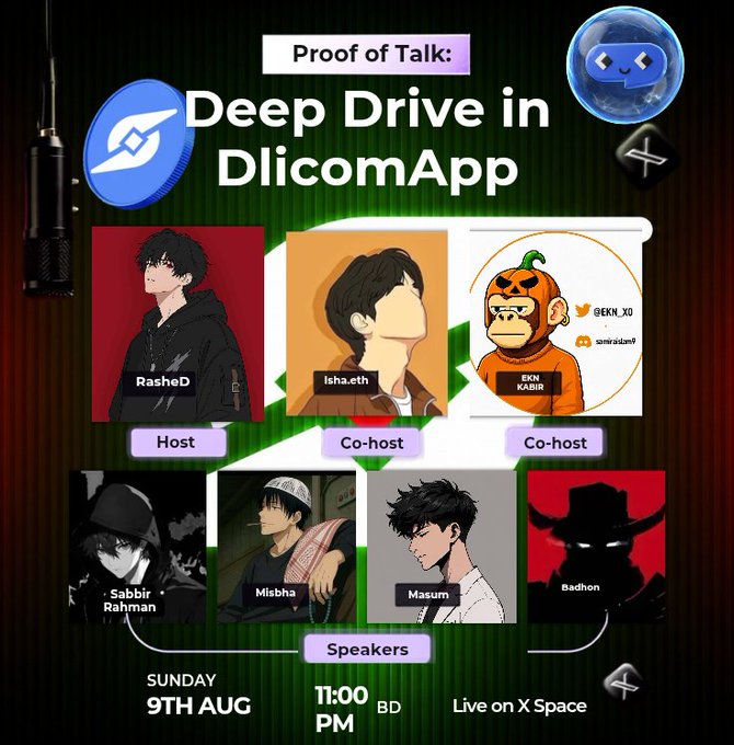 Promotional graphic for a X Space titled "Proof of Talk: Deep Drive in DlicomApp," hosted by RasheD with co-hosts Isha.eth and EKN KABIR, featuring speakers Sabbir Rahman, Misbha, Masum, and Badhon. The event is scheduled for Sunday, 9th August at 11:00 PM BD, with a green star-patterned background and Dlicom App branding.

Note: The date and event details in the accompanying post (Sat. 9th Aug 2026) differ slightly from the image, which displays "Sunday 9th AUG."
