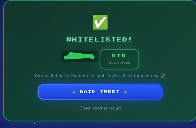 A dark green digital screen displays 'WHITELISTED!' with a checkmark, showing a green spaceship icon, a 'GTD Guaranteed' badge, and the message 'Your wallet has a Guaranteed spot! You're all set for mint day' above a 'RAID TWEET' button.