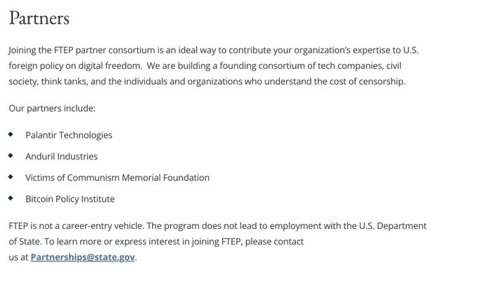 The image shows a "Partners" page for FTEP (a State Department program) listing Palantir Technologies, Anduril Industries, Victims of Communism Memorial Foundation, and Bitcoin Policy Institute as partners. It directly illustrates the post's irony by showing a Bitcoin think tank participating in a "digital freedom" initiative alongside notorious surveillance (Palantir) and defense (Anduril) contractors under the U.S. State Department.