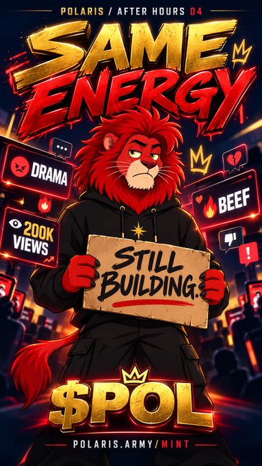 A promotional graphic for 'Polaris / After Hours 04' titled 'Same Energy' featuring a red-maned lion character holding a 'Still Building' sign, with $POL token branding and the URL 'POLARIS.ARMY/MINT'.
