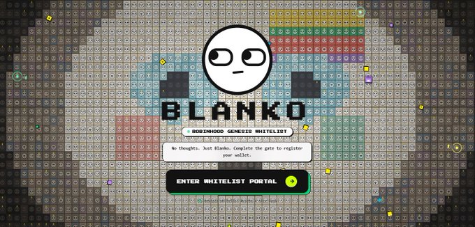 A promotional webpage for 'BLANKO' featuring a Robinhod Genesis whitelist, with text reading 'ROBINHOOD GENESIS WHITELIST!', 'No thoughts. Just Blanko. Complete the gate to register your wallet.', and a button labeled 'ENTER WHITELIST PORTAL' against a pixelated background.