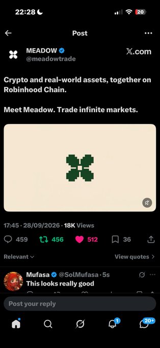 A screenshot of an X post by MEADOW (@meadowtrade) reads 'Crypto and real-world assets, together on Robinhood Chain. Meet Meadow. Trade infinite markets.' with a green X logo, posted on 28/09/2026 with 18K views.