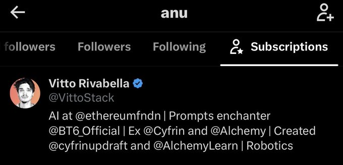 A screenshot of a social media subscriptions page showing 'anu' at the top, with a featured subscription to 'Vitto Rivabella' (@VittoStack), a verified user whose bio reads 'AI at @ethereumfndn | Prompts enchanter @BT6_Official | Ex @Cyfrin and @Alchemy | Created @cyfrinupdraft and @AlchemyLearn | Robotics'.