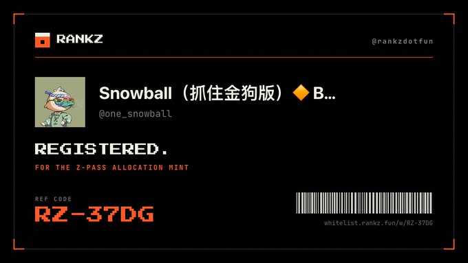 A black registration card for RANKZ (@rankzdotfun) showing a 'Snowball' NFT registration with reference code 'RZ-37DG' and 'REGISTERED FOR THE Z-PASS ALLOCATION MINT'.