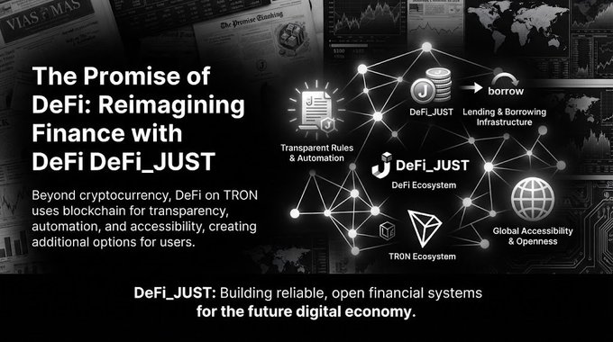 A promotional graphic titled 'The Promise of DeFi: Reimagining Finance with DeFi DeFi_JUST' featuring the TRON and DeFi_JUST logos, with text describing blockchain transparency, automation, lending infrastructure, and global accessibility.
