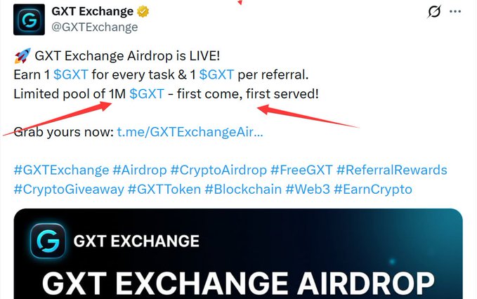 A tweet from @GXTExchange announces a live airdrop offering 1 GXT per task and 1 GXT per referral, with a limited pool of 1M GXT available on a first-come, first-served basis, with red arrows highlighting the reward details.