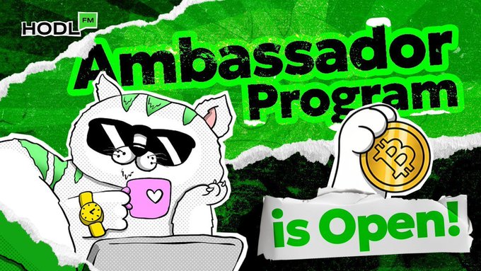 A promotional graphic for the HODL FM Ambassador Program featuring a cartoon cat in sunglasses holding a Bitcoin and a pink mug.