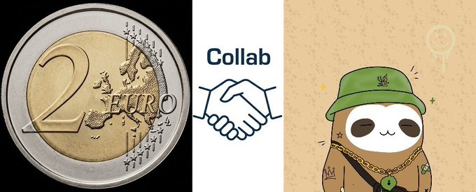A three-panel graphic showing a 2 Euro coin, the word 'Collab' above a handshake icon, and a cartoon sloth character wearing a green bucket hat and gold chain.
