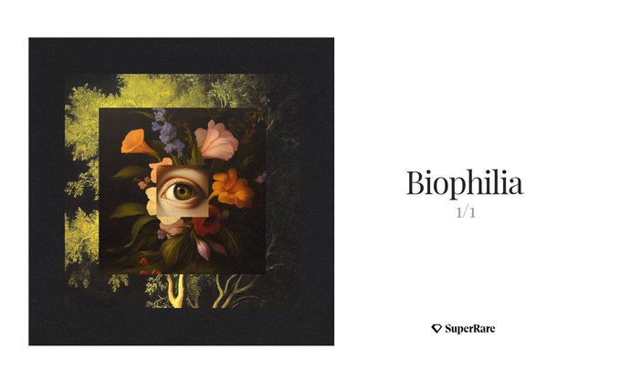 An NFT artwork titled 'Biophilia 1/1' on SuperRare, featuring an eye surrounded by flowers framed within a square window showing a forest landscape.