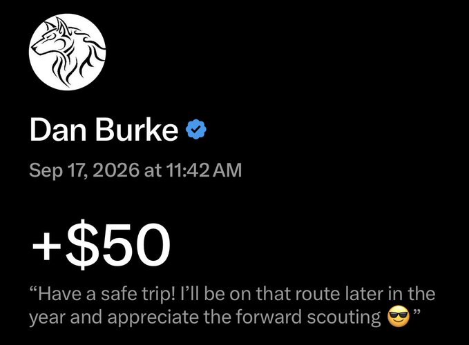 A social media post screenshot from Dan Burke dated Sep 17, 2026 showing a +$50 tip with the message 'Have a safe trip! I'll be on that route later in the year and appreciate the forward scouting'.