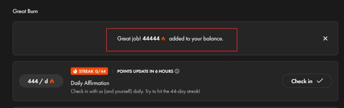 The image shows a notification from the "Great Burn" app confirming "Great job! 44444 🔥 added to your balance," alongside a "Daily Affirmation" check-in card displaying a "STREAK: 0/44" and a current rate of "444 / d 🔥." This relates to the Sacred Waste platform's WastePoints farming campaign, as the points earned likely represent rewards accumulated through daily engagement activities.