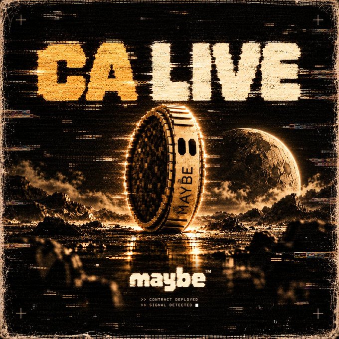 A retro-futuristic poster reads 'CALIVE maybe™' with stylized typography, featuring a golden coin marked 'MAYBE' floating above a reflective landscape with a planet in the background, and text indicating 'CONTRACT DEPLOYED' and 'SIGNAL DETECTED'.