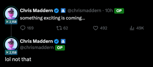 A screenshot from Chris Maddern (@chrismaddern) showing two consecutive tweets where he first teases "something exciting is coming..." before quickly following up with "lol not that," matching the caption's description of an OpenSea teaser that turned out to be underwhelming.