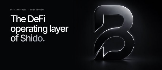 A promotional graphic for 'The DeFi operating layer of Shido.' features a large metallic 3D 'B' logo and the tagline 'BUBBLE PROTOCOL / SHIDO NETWORK'.