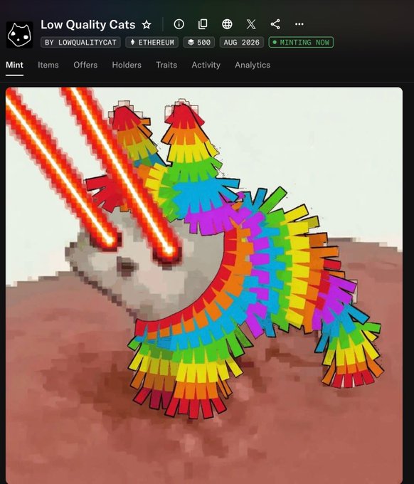 NFT collection page on a marketplace showing 'Low Quality Cats' by LOWQUALITYCAT on Ethereum, featuring a pixelated cat wearing a rainbow piñata costume with red laser eyes on a Mars-like landscape, marked 'MINTING NOW' for August 2026.