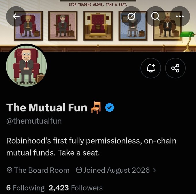 The image shows a Twitter/X profile page for "The Mutual Fun" (@themutualfun) with a verified blue checkmark, displaying pixel art characters in chairs and the bio "Robinhood's first fully permissionless, on-chain mutual funds. Take a seat," with 2,423 followers and a "Joined August 2026" date—aligning with the post's call to follow and enable notifications for early alpha on this new project.