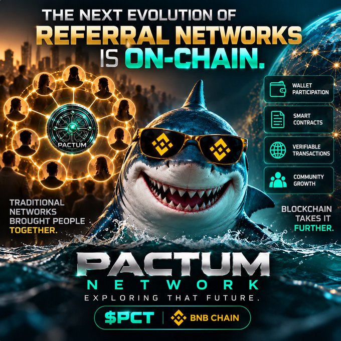 A promotional graphic for 'PACTUM NETWORK' featuring a shark wearing sunglasses with BNB logos, with text 'THE NEXT EVOLUTION OF REFERRAL NETWORKS IS ON-CHAIN' and ticker '$PCT | BNB CHAIN'.