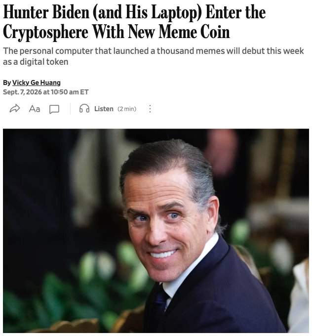 A news article headline reads 'Hunter Biden (and His Laptop) Enter the Cryptosphere With New Meme Coin,' by Vicky Ge Huang, dated Sept. 7, 2026, featuring a photo of Hunter Biden smiling in a suit.