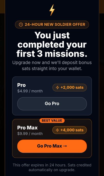 A mobile app screen displaying a "24-HOUR NEW SOLDIER OFFER" promoting Pro ($4.99/month, +2,000 sats) and Pro Max ($9.99/month, +4,000 sats) subscription tiers.