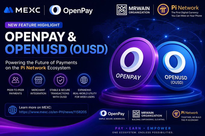 A promotional graphic for MEXC announces a new feature highlighting OpenPay and OUSD (OpenUSD), a stablecoin now available within the Pi Network ecosystem, showcasing logos for MEXC, OpenPay, Mrwain Organization, and Pi Network alongside icons emphasizing peer-to-peer payments, merchant integration, and stable transactions. The image reinforces the post's message about $OUSD bringing real-world stablecoin utility to $Pi Network pioneers via the OpenPay app.