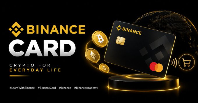 A promotional banner for the Binance Card features a sleek black credit card alongside floating Bitcoin, Ethereum, and other crypto coins, with the tagline "BINANCE CARD — CRYPTO FOR EVERYDAY LIFE" and hashtags #LearnWithBinance, #BinanceCard, #Binance, and #BinanceAcademy, visually reinforcing the idea of bridging crypto with everyday spending.