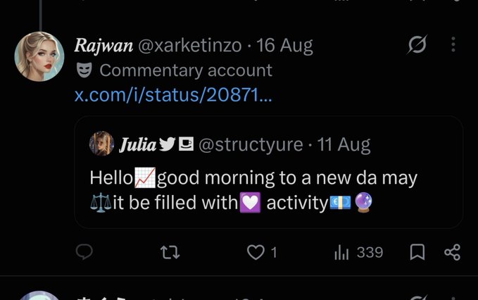 A screenshot of an X/Twitter thread where user Rajwan (@xarketinzo) quotes a post by Julia (@structyyure) saying "Hello📈 good morning to a new day may ⚖️ it be filled with 💜 activity📊🔮", with 339 views and 1 like.