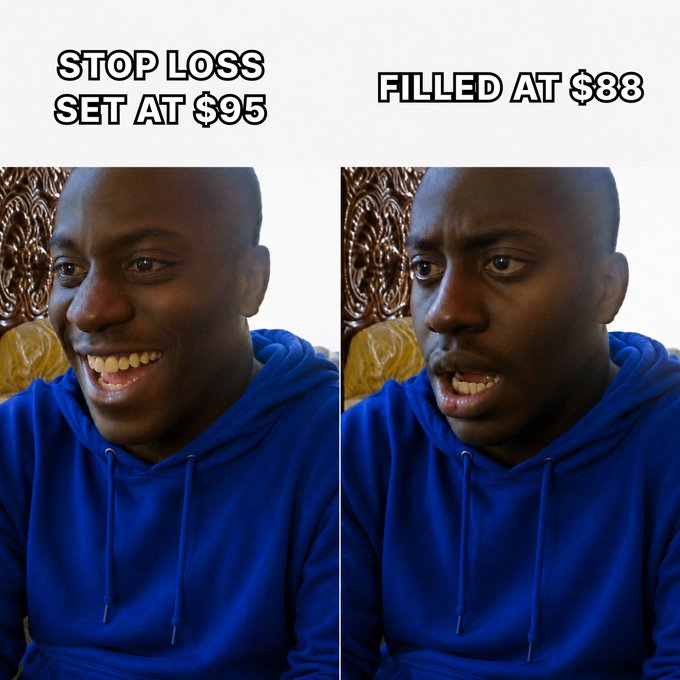 A split-panel meme shows a man smiling in a blue hoodie on the left under the text "STOP LOSS SET AT $95," and the same man looking shocked on the right under "FILLED AT $88." The image humorously illustrates the post's point that a stop loss doesn't guarantee execution at the set price if the stock gaps down, resulting in the trader selling $7 lower than intended.