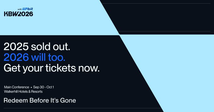 A promotional graphic for KBW2026 (with UPbit), stating '2025 sold out. 2026 will too. Get your tickets now.' for the Main Conference on Sep 30 - Oct 1 at Walkerhill Hotels & Resorts.