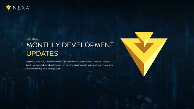 A promotional banner for "Nexa" displays "July 2026 Monthly Development Updates" alongside the company's gold triangular logo against a dark blue digital background. The image serves as a header introducing the monthly summary of progress, merges, and protocol hardening efforts mentioned in the post.