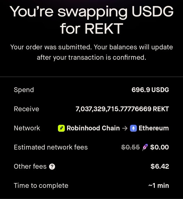 The image shows a cryptocurrency swap confirmation screen where 696.9 USDG is being exchanged for approximately 7,037,329,715.78 REKT tokens, bridging from Robinhood Chain to Ethereum with an estimated network fee of $0.55, other fees of $6.42, and a completion time of about one minute—reflecting the poster's enthusiastic call for "$REKT WORLD DOMINATION" by demonstrating their own participation in the REKT token purchase.