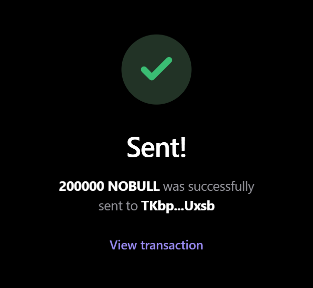 A dark-themed confirmation screen displays a green checkmark with "Sent!" indicating 200,000 NOBULL tokens were successfully transferred to wallet TKbp...Uxsb, with a "View transaction" link below. This appears to confirm the airdrop distribution promised in the giveaway post where participants submitting SOL addresses would receive 200,000 $NOBULL tokens.