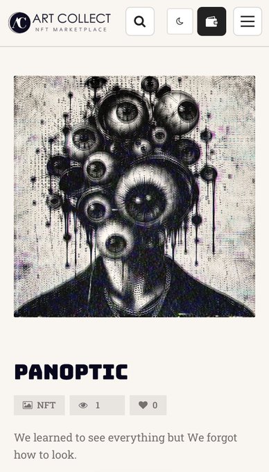 An NFT marketplace listing for 'PANOPTIC' shows surreal artwork of a figure with multiple eyes on its head, with the description 'We learned to see everything but We forgot how to look.'