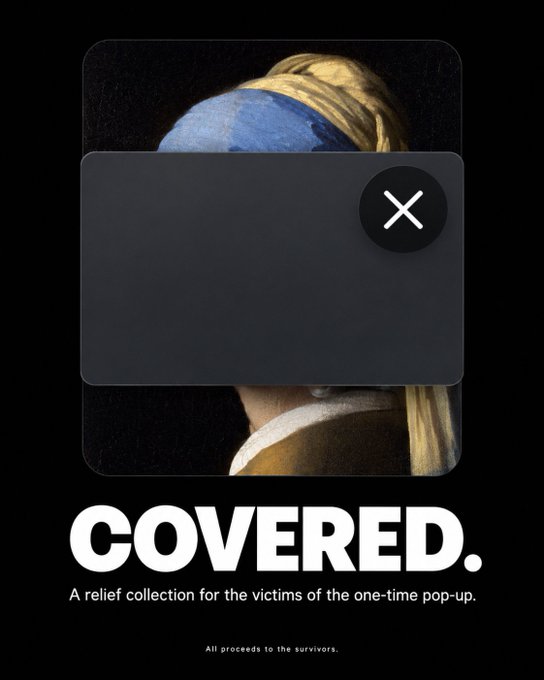 A promotional graphic featuring a classical painting covered by a dark panel with an 'X' button, with text reading 'COVERED. A relief collection for the victims of the one-time pop-up. All proceeds to the survivors.'